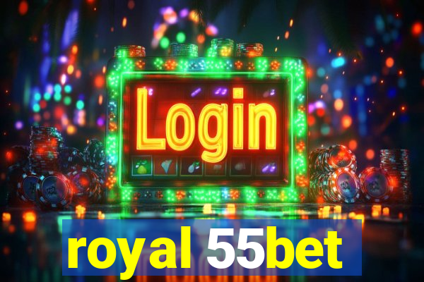royal 55bet